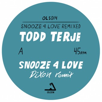 Todd Terje – Snooze 4 Love (Remixed)