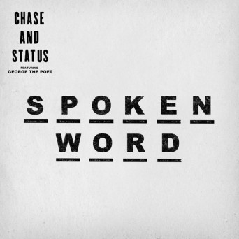 Chase & Status feat. George the Poet – Spoken Word (1991 Remix)