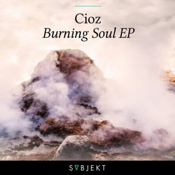 CIOZ – Burning Soul EP