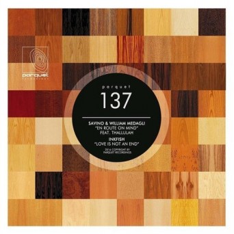 Savino & William Medagli, Thallulah / Inkfish – En Route On Mind / Love Is Not an End