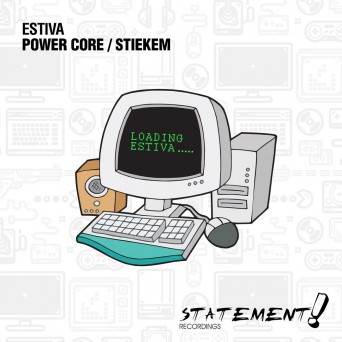 Estiva – Power Core / Stiekem