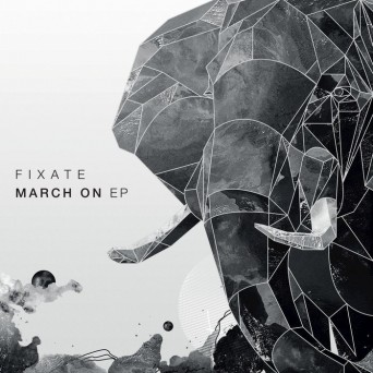 Fixate – March On EP