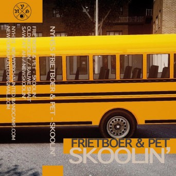 Frietboer & Pet – Skoolin’ EP