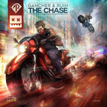 Gancher & Ruin – The Chase EP