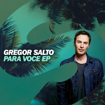 Gregor Salto – Para Voce EP