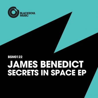 James Benedict – Secrets In Space