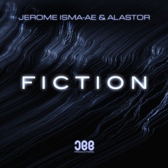 Jerome Isma-Ae & Alastor – Fiction