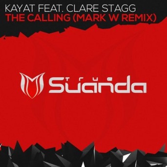 Kayat Feat. Clare Stagg – The Calling (Mark W Remix)