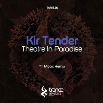 Kir Tender – Theatre in Paradise