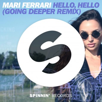 Mari Ferrari – Hello, Hello (Going Deeper Remix)