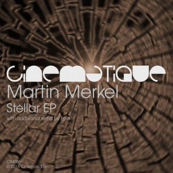 Martin Merkel – Stellar EP