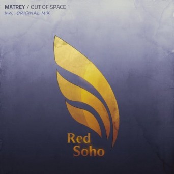 Matrey – Out Of Space