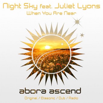 Night Sky Feat. Juliet Lyons – When You Are Near