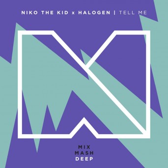 Niko The Kid X Halogen – Tell Me