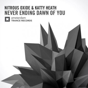 Nitrous Oxide & Katty Heath – Neverending Dawn Of You