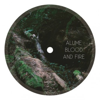 Alume – Blood and Fire