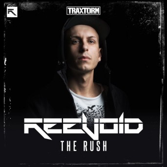 Reevoid – The Rush