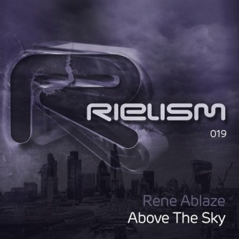 Rene Ablaze – Above the Sky