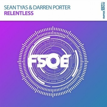 Sean Tyas & Darren Porter – Relentless