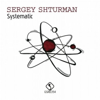 Sergey Shturman – Systematic