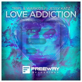 TripL & Warkids feat. Jessy Katz – Love Addiction