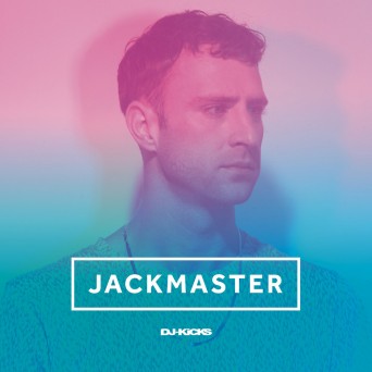 DJ​-​Kicks: Jackmaster