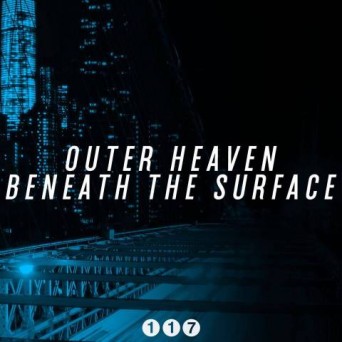 Outer Heaven – Beneath The Surface EP