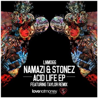 Namazi, Stonez – Acid Life EP