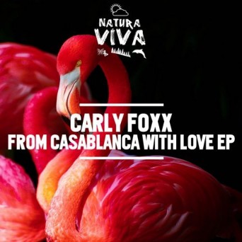 Carly Foxx – From Casablanca With Love EP