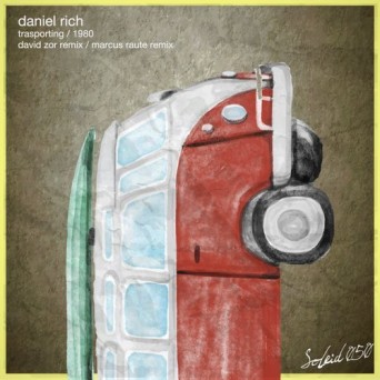 Daniel Rich – Trasporting/1980