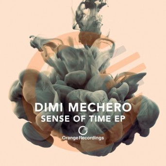 Dimi Mechero – Sense Of Time EP