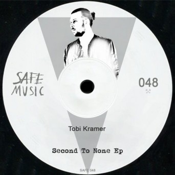 Tobi Kramer – Second To None EP