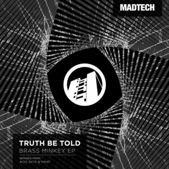 Truth Be Told – Brass Minkey EP