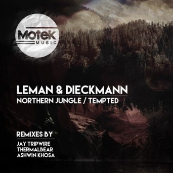 Leman & Dieckmann – Northern Jungle / Tempted