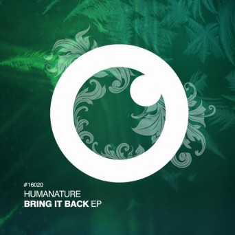 Humanature – Bring It Back
