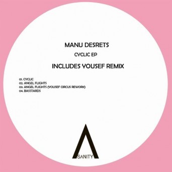 Manu Desrets – Cyclic EP