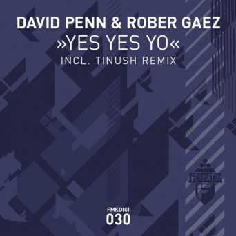 David Penn, Rober Gaez – Yes Yes Yo