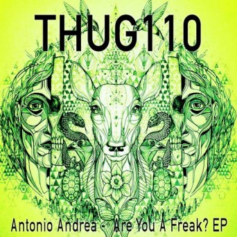 Antonio Andrea – Are You A Freak