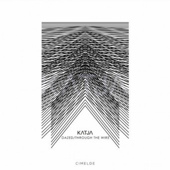 KATJA (DE) – Dazed Through The Wire