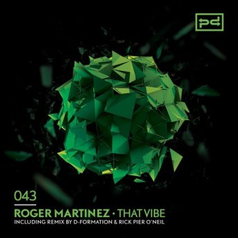 Roger Martinez – That Vibe
