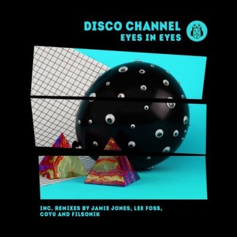 Disco Channel – Eyes In Eyes