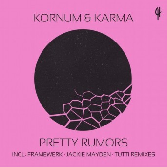 Karma, Kornum – Pretty Rumors