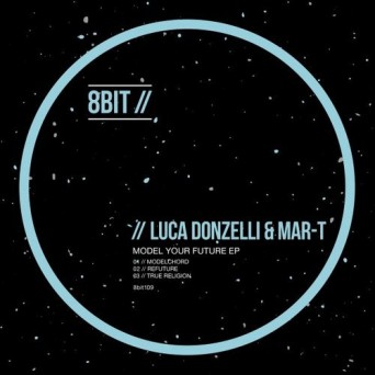 Luca Donzelli, Mar-T – Model Your Future EP