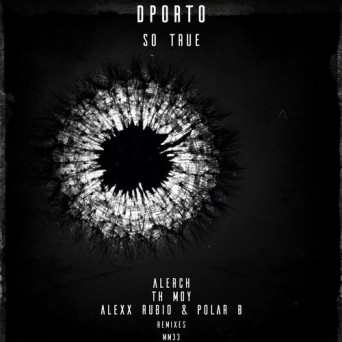 DPorto – So True