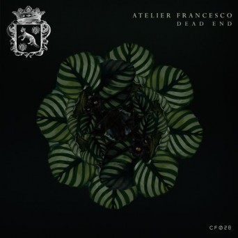 Atelier Francesco – Dead End