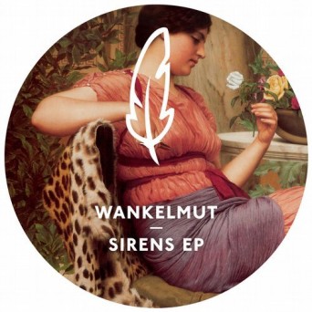 Wankelmut – Sirens EP