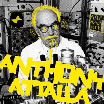 Anthony Attalla – Future EP