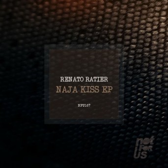 Renato Ratier – Naja Kiss EP