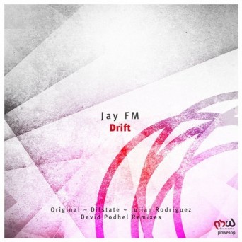 Jay FM – Drift
