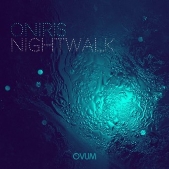 Oniris – Night Walk EP